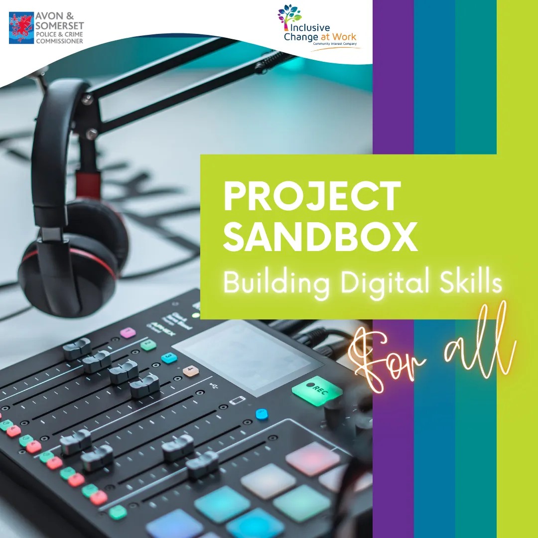 We are excited to be supporting Project Sandbox which is a new effort by @inclusive_change_ at Work CIC. The project aims to improve online safety and support inclusion for people with disabilities.
In collaboration with the Avon & Somerset Police & Crime Commissioner, Inclusive Change at Work CIC will be producing a series of podcasts and radio shows, that look into making the internet a safer place for disabled and neurodivergent individuals.
For more information visit the website https://icaw-cic.com/sandbox
#inclusivity #digitalskills #disabilityawareness #digitalskillsforall